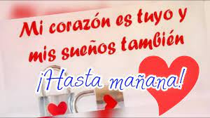 Maybe you would like to learn more about one of these? Buenas Noches Hasta Manana Mi Amor Este Lindo Mensaje Es Para Ti Youtube