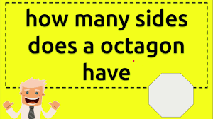 A quadrilateral has no diagonals that meet this criterion, a pentagon has 5, a hexagon has 3, an octagon has 8, etc. How Many Sides Does A Octagon Have Youtube