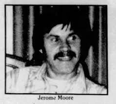 Jerome Lloyd Moore (1935-1980)