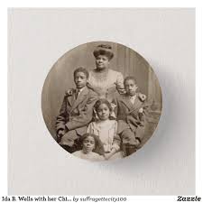 She was active in women's rights and the women's suffrage movement, establishing several notable women's organizations. Ida B Wells With Her Children Civil Rights Leader Button Zazzle Com Civil Rights Leaders Civil Rights Black History Month