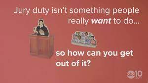States you can prove that serving on a jury would cause a serious financial burden on you. What Are The Excuses To Get You Out Of Jury Duty Adulting Abc10 Com