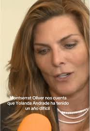 Yolanda Andrade ha tenido un año difícil: Montserrat Oliver