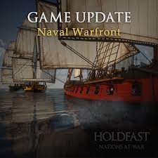 It is the first production by anvil games holdfast: Holdfast Nations At War Game Update Naval Warfront Fixes Steam News