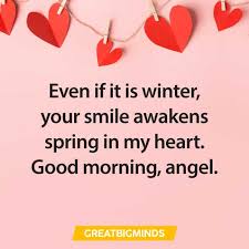 As you start this beautiful morning with a beautiful smile on your face, happiness and love in your heart and prosperity in your life. 141 Best Romantic Good Morning Love Quotes For Her Comport All