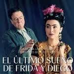 The Metropolitan Opera: "El Último Sueño de Frida y Diego"