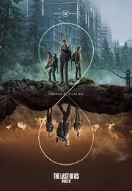 The Last Of Us Part 2 Poster The Last Of Us The Last Of Us2 The Lest Of Us