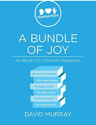 Download A Bundle Of Joy Six Books On Christian Happiness By David P Murray