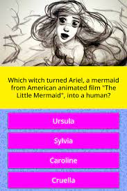 Well, what do you know? Which Witch Turned Ariel A Mermaid Trivia Questions Quizzclub