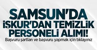İşkur iş ilanları birçok vatandaş için umut kapısı oldu. Samsun Da Iskur Dan 25 Temizlik Personeli Alimi Basvuru Sartlari Nelerdir