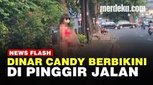 Maybe you would like to learn more about one of these? Video Bikini Dinar Candy Di Jalanan Dan Bikini Dinar Kendi Viral Di Media Sosial