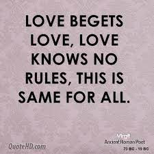 Love Begets Love Quotes Quotesgram