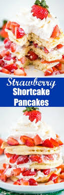 What is strawberry shortcake dessert? Strawberry Shortcake Pancakes Dinners Dishes Desserts