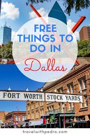 Best Things To Do In Dallas For Free Dallas Attractions Texas Tourist Attractions Texas Attractions