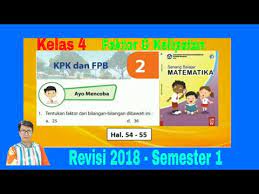 Kunci jawaban matematika kelas 4 halaman 55. Ayo Mencoba Hal 54 55 Senang Belajar Matematika Kelas 4 Bab 2 Kpk Dan Fpb Semester 1 Youtube