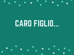 Lettera A Un Figlio Le 46 Piu Commoventi Frasidadedicare