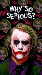 Joker Why So Serious?