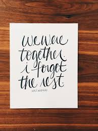 We Were Together Whitman Hand Lettered Print By Daffodilsandink Walt Whitman Quotes Hand Lettered Print Hand Lettering
