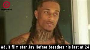 Tragic Loss: Adult Film Star Jay Hefner Passes Away at 24"