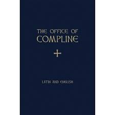 This Volume Contains The Office Of Compline Night Prayer For Every Day Of The Year In Latin And E Night Prayer Liturgy Of The Hours Catholic Books
