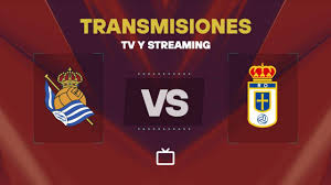 Transmisión EN VIVO del Real Sociedad vs Oviedo hoy: cómo mirar el partido por TV o streaming