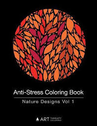 Print online or download for free! Anti Stress Coloring Book Nature Designs Vol 1 By Art Therapy Coloring
