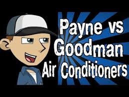 Maybe you would like to learn more about one of these? Payne Vs Goodman Air Conditioners Youtube