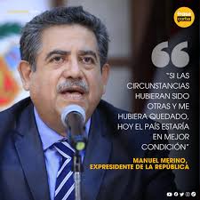 Nacional || El expresidente Manuel Merino no descarta la posibilidad de una  candidatura presidencial en las próximas elecciones generales 2026. No  obstante, aseguró que primero deberá cumplir con los procesos internos de