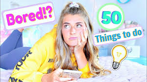 What to do when your bored for girls kids. 50 Things To Do When You Re Bored Youtube