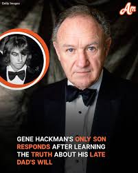 Gene Hackman's Will and Children's Inheritance