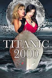 Titanic 2000 (1999) - IMDb