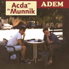 ˈɑɡdaː ʔɛn də ˈmʏnɪk) was a dutch cabaret and musical duo, consisting of thomas acda and paul de munnik. Catalog Music On Vinyl