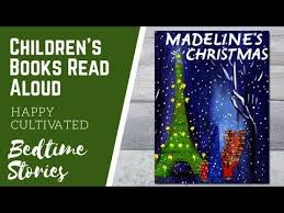 Madeline S Christmas Book Read Aloud Christmas Books For Kids Children S Books Madeline Books Youtube In 2020 Christmas Books For Kids Madeline Book Read Aloud