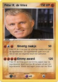 De vries because he was frustrated and irritated by de vries throughout the entire show. Pokemon Peter R De Vries 2