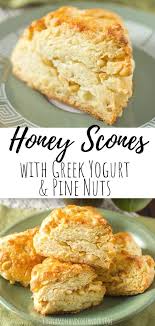 English Honey Scones With Greek Yogurt And Pine Nuts Cinnamon Coriander Recipe Honey Recipes Savory Scones Recipe Scone Recipe