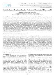 Tradisional berasal dari bahasa latin adalah traditum yang meliputi makna menular misalnya mewarisi sesuatu dari generasi sutu ke generasi berikutnya. Pdf Estetika Ragam Tengkuluk Pakaian Tradisional Masyarakat Melayu Jambi