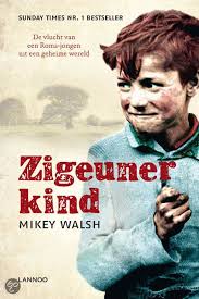 Zigeunerkind Mikey Walsh 9789020995862 Boeken Boeken Waargebeurde Verhalen Lezen