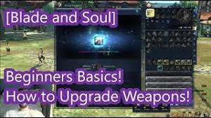 Final fantasy 13 weapon upgrade guide. Blade And Soul Beginners Basics How To Upgrade Your Weapon Youtube