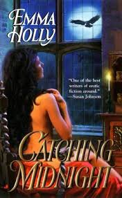 Catching Midnight (Midnight, #1) by Emma Holly