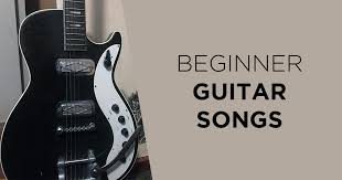 Having easy to play songs makes learning so much easier, and faster. Beginner Guitar Songs 9 Easy To Learn With Chords