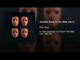 Pink Floyd Another Brick In The Wall Part 2 Live Another Brick In The Wall Part 1 Youtube Brick In The Wall Pink Floyd Record Master Of Ceremonies