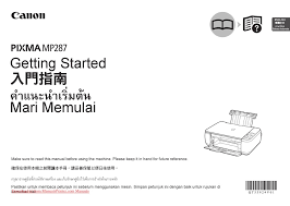 1.if the os is upgraded with the scanner driver remained installed, scanning by pressing the scan button on the printer may not be performed file name : Canon Pixma Mp287 Getting Started Pdf Download Manualslib