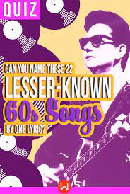 1960s song titles mixed quiz · 1960s album descriptions · 1960s albums. Quiz Can You Name These 22 Lesser Known 60s Songs By One Lyric Music Trivia Songs Lyrics