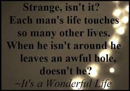  Pin By Jeanie Tucker On Alex Forever Loved Forever Missed Wonderful Life Quotes Life Quotes It S A Wonderful Life