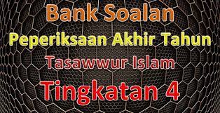 Soalan dan jawapan tasawwur islam tingkatan 4 kecemasan d. Bank Soalan Peperiksaan Akhir Tahun Tasawwur Islam Tingkatan 4 Gurubesar My