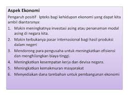 Pendidikan menjadi salah satu indikator pembangunan ekonomi. Pengaruh Kemajuan Ipteks Terhadap Nkri Ppt Download