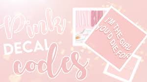 Pink Aesthetic Decal Codes Girly Decal Codes Bonnie Builds Roblox Bloxburg Pink Aesthetic Girl Decals Pastel Pink Aesthetic