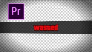Transparent Gta 5 Wasted Effect In Premiere Pro Full Tutorial With Download Links In Description Youtube Share the best gifs now >>>. transparent gta 5 wasted effect in premiere pro full tutorial with download links in description