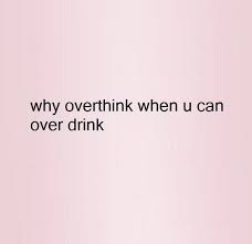 A glass of beer shortens your life by one minute, a glass of wine by two minutes, and a day of work by seven to ten hours. 150 Best Funny Alcohol Quotes Memes Drinking Quotes
