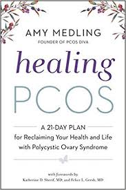 Healing Pcos A 21 Day Plan For Reclaiming Your Health And