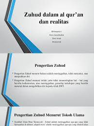 Bagaimanakah bentuknya seseorang memiliki zuhud secara batin dan secara lahir. Zuhud Dalam Al Qur An Dan Realitas